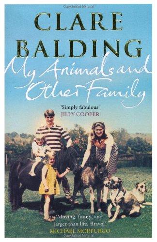 Balding, Clare - My Animals and Other Family