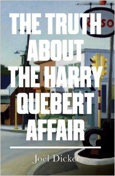 Dicker, Joel - The Truth about the Harry Quebert Affair
