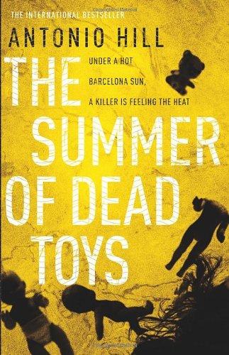 Hill, Antonio - The Summer of Dead Toys (Inspector Salgado 1)