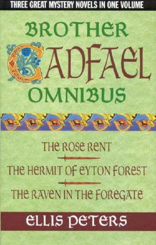 Peters, Ellis - Brother Cadfael omnibus: The Rose Rent- The Hermit of Eyton Forest- The Raven in the Foregate