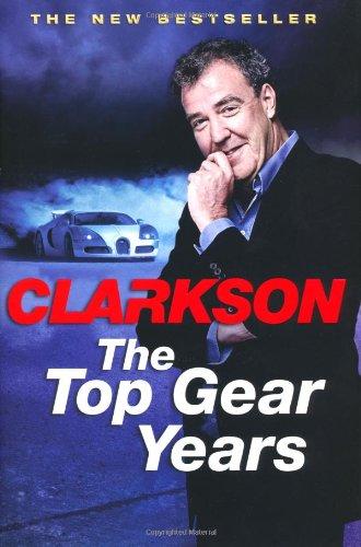 Clarkson, Jeremy - Top Gear Years