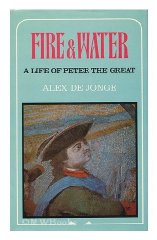 Jonge, Alex de - Fire and Water