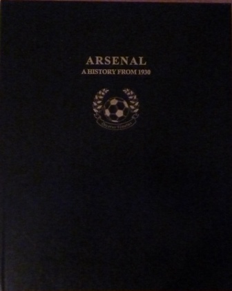 Anon - Arsenal A History From 1930