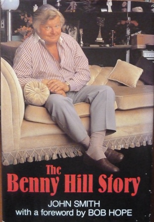 Smith, John - The Benny Hill Story