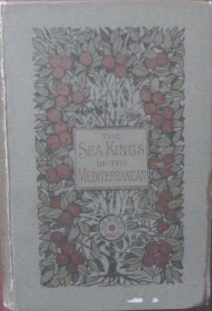Townsend, Rev George Fyler - The Sea Kings of the Mediterranean