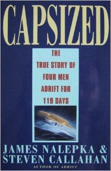 Nalepka, James - Capsized : The True Story of Four Men Lost at Sea for 119 Days