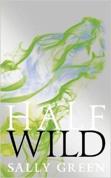 Green, Sally - Half Wild (Half Bad) (Signed)