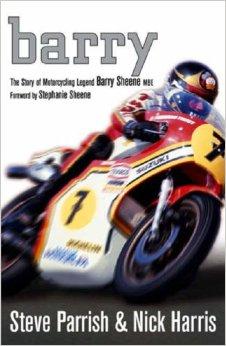 Stephanie Sheene - Barry: The Story of Motorcycling Legend, Barry Sheene