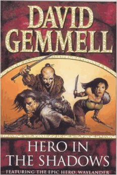 Gemmell, David - Hero in the Shadows