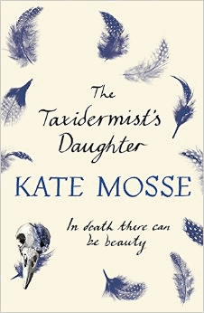 Mosse, Kate - The Taxidermist's Daughter