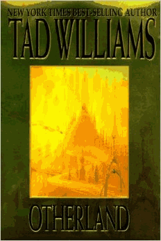 Williams, Tad - Otherland: City of Golden Shadow: 1