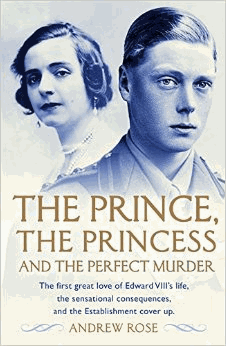 Rose, Andrew - The Prince, the Princess and the Perfect Murder
