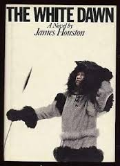 Houston, James - The White Dawn: An Eskimo saga