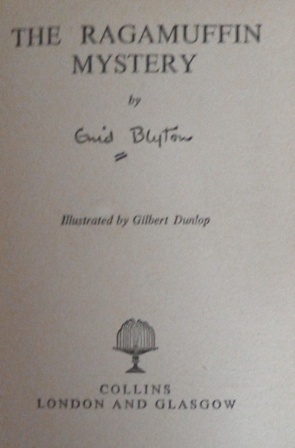 Blyton, Enid - The Ragamuffin Mystery