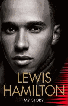 Hamilton, Lewis - Lewis Hamilton: My Story