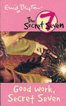 Blyton, Enid - Secret Seven: 6: Good Work, Secret Seven