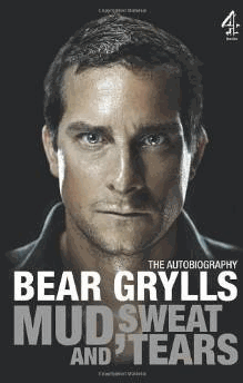 Grylls, Bear - Mud, Sweat and Tears