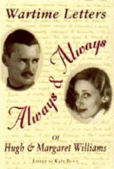 Williams, Hugh - Always and Always: Wartime Letters of Hugh and Margaret Williams