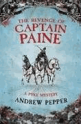 Pepper, Andrew - The Revenge Of Captain Paine: A Pyke Mystery