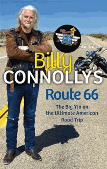 Connolly, Billy - Billy Connolly's Route 66: The Big Yin on the Ultimate American Road Trip