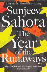 Sahota, Sunjeev - The Year of the Runaways
