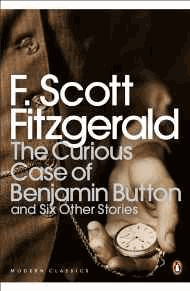 Fitzgerald, F Scott - The Curious Case of Benjamin Button: And Six Other Stories