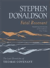 Donaldson, Stephen - Fatal Revenant: The Last Chronicles of Thomas Covenant