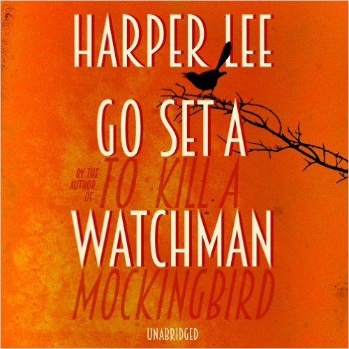 Harper Lee (Author), Reese Witherspoon (Reader) - Go Set a Watchman (Unabridged Version) [Audiobook] [Audio CD]