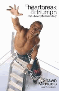 Michaels, Shawn - Heartbreak and Triumph: The Shawn Michaels Story (WWE)