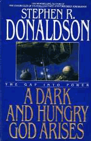 Donaldson, Stephen - The Gap Series (3) - A Dark and Hungry God Arises