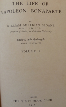 Sloane, William Milligan - The Life of Napoleon Bonaparte