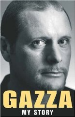 Gascoigne, Paul - Gazza: My Story