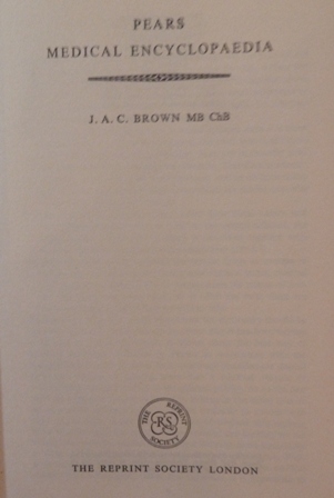 Brown, J A C - Pears Medical Encyclopaedia