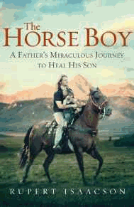 Isaacson, Rupert - The Horse Boy: A Father's Miraculous Journey to Heal His Son