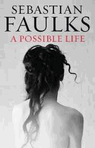 Faulks, Sebastian - A Possible Life
