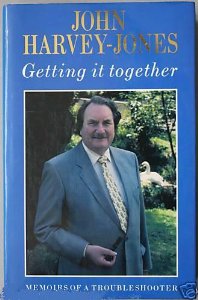 Harvey-Jones, John - Getting It Together:  Memoirs of a Troubleshooter