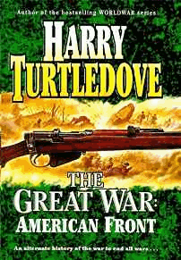 Turtledove, Harry - The Great War: The American Front