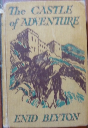 Blyton, Enid - The Castle of Adventure