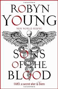 Young, Robyn - Sons of the Blood: New World Rising Series (Signed Limited edition)