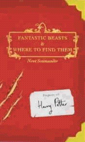 Scamander, Newt, J.K. Rowling - Comic Relief: Fantastic Beasts and Where to Find Them (Harry Potter's Schoolbooks)