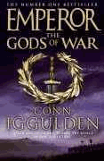 Iggulden, Conn - The Gods of War (Emperor Series, Book 4)