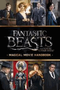Scholastic - Movie Handbook (Fantastic Beasts and Where to Find Them)