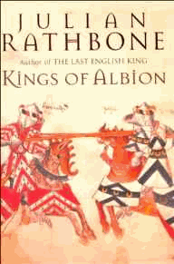 Rathbone, Julian - Kings of Albion