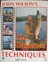 Wilson, John - Go Fishing Techniques