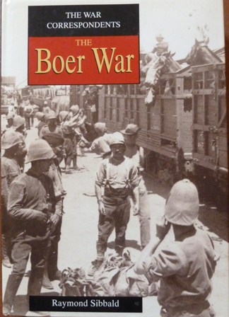 Sibbald, Raymond - The Boer War (War Correspondents)