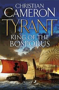 Cameron, Christian - Tyrant: King of the Bosporus