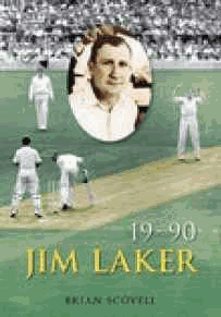 Scovell, Brian - Jim Laker: Nineteen for Ninety