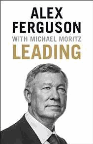 Sir Alex Ferguson, Sir Michael Moritz - Leading