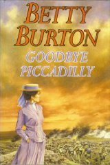 Burton, Betty - Goodbye Piccadilly