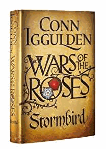 Iggulden, Conn - Wars of the Roses: Stormbird (Wars of the Roses 1)